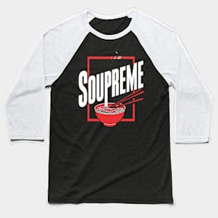 Soupreme Noodles Chopsticks Baseball T-Shirt